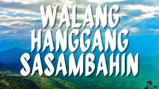 WALANG HANGGANG SASAMBAHIN | Praise & Worship Song Lyric Video