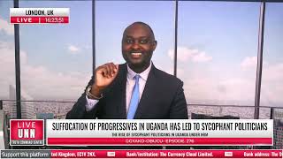 GGYAKO-OBUCU 278' | SUFFOCATION OF PROGRESSIVES IN UGANDA HAS LED TO SYCOPHANT POLITICIANS | 8, A…