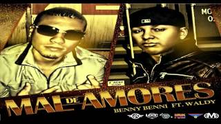 Benny Benni Ft Waldy - Mal De Amores (Secret Family) (Original)