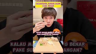 🍣PAKE SUMPIT ATAU TANGAN? TATAKRAMA MAKAN SUSHI YANG BENAR