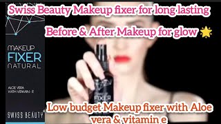 Swiss Beauty Makeup fixer Before & After Makeup || set makeup long lasting & give glow 🌟 Low budget