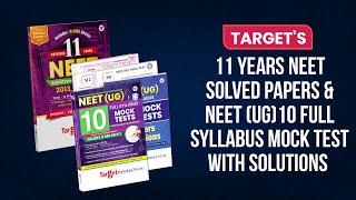 NEET Previous 11 Years Solved Papers & 10 NEET UG Mock Test Papers | Target Publications