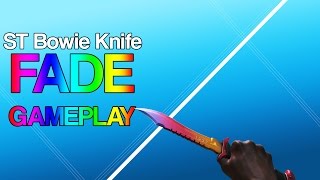 CSGO Showcase | StatTrak Bowie Knife FADE Gameplay!!!!