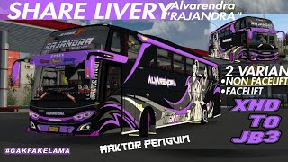 SHARE LIVERY ALVARENDRA "RAJANDRA" XHD ROMBAK JB3 ||BUS SIMULATOR INDONESIA