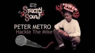 Hackle The Mike - Peter Metro