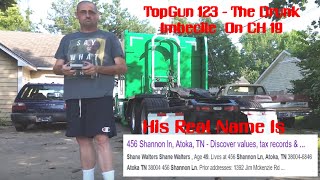 CH 19 WINDOW LICKER Shane Walters - Top Gun 123 aka MrTopgun5150 .. Most Annoying Mouth Of CB Radio!