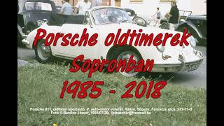 Porsche oldtimerek Sopronban 1985 2018