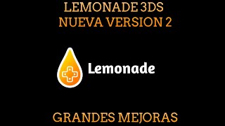 LEMONADE EL NUEVO LEGADO DE CITRA YA ACTUALIZO A SU VERSION 2 Y TRAE IMPORTANTES MEJORAS