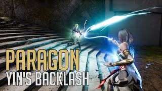 Paragon - No Projectile Shall Pass with Backlash (Yin Gameplay Breakdown)