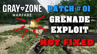 Gray Zone Warfare Patch 01 Grenade Exploit NOT FIXED???