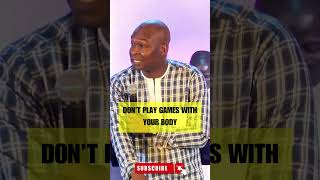 Don't Play Games With Your Body #apostlejoshuaselman #koinoniaglobal |