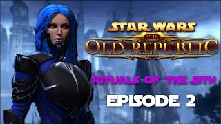 Rituals of the Sith | SWTOR Sith Inquisitor Story | Episode 2