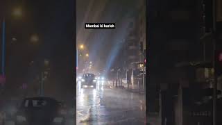 Mumbai ki barish.