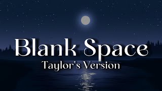 Taylor Swift - Blank Space (Taylor's Version) (Lyrics)