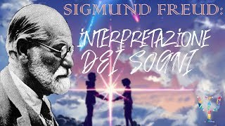 SIGMUND FREUD: INTERPRETAZIONE DEI SOGNI