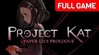 Project Kat - Paper Lily Prologue | Full Game Walkthrough | No Commentary