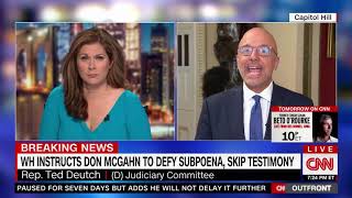 Rep. Deutch on CNN's Erin Burnett discussing Don McGahn