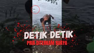 Mengerikan! Detik-detik Pria Diterkam Buaya #Shorts #trending