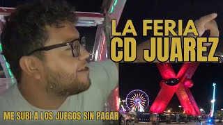 VOY A LA FERIA EN CD JUAREZ SIN NADA DE DINERO