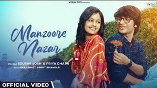 MANZOORE NAZAR: Sourav Joshi Vlogs, Priya Dhapa | Saaj Bhatt, Srishti Bhandari | Amjad Nadeem AamirM