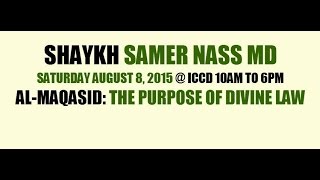 al-Maqasid Sharee'ah - Sh Samir al-Nass (Part 3)