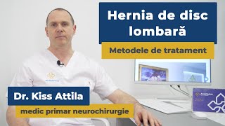 Metodele de tratament pentru hernia de disc lombară | Dr. Kiss Attila