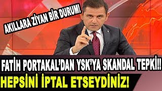 Fatih Portakal'dan Seçimlerin İptal Edilmesine Sert Tepki Geldi! Hepsini İptal Etseydiniz!!