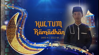 #01 Kultum Ramadhan 1443 ~ Menyambut datangnya Bulan Suci Ramadhan