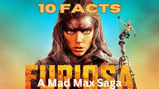 Furiosa: A Mad Max Saga| 10 Facts You Didn't Know About