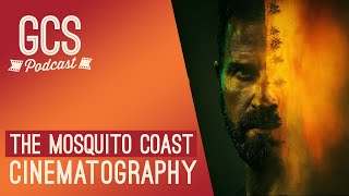 The Mosquito Coast Cinematography (with Alex Disenhof) GCS275