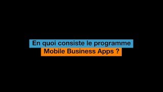 En quoi consiste le programme Mobile Business Apps ?