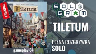 Tiletum | PREMIERA | pełna rozgrywka solo | zasady gry | gameplay 84