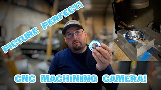 Picture Perfect! How to Machine a Camera Lens Adapter