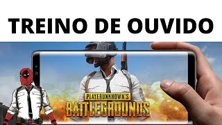 O MELHOR TREINO DE OUVIDO DO YOUTUBE + TESTE DE FONES NO FINAL DO VÍDEO - PUBG MOBILE