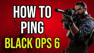 How to Ping Enemies & Locations in COD BO6 Black Ops 6, Remove Pings, PC, PS4, PS5, Xbox One Series