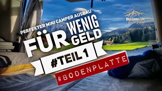 🏕  Mini Camper Ausbau erste Schritte (Berlingo) - Teil 1