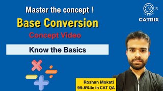 Base Conversion Fundamentals Unlocked: Master the Core Concepts -  with Roshan Mokati Sir | CATRIX