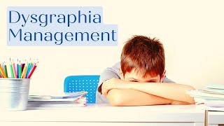 How to Manage Dysgraphia? - Expert Tips on Helping Your Child With Dysgraphia (part 8)