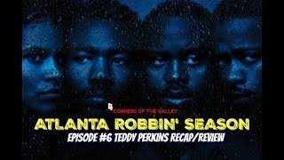 Atlanta Robbin’ Season Episode #6 Teddy Perkins Recap/Review