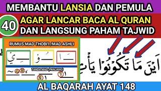 BELAJAR MEMBACA AL QURAN UNTUK LANSIA - DENGAN PENJELASAN TAJWID NYA PELAN PELAN