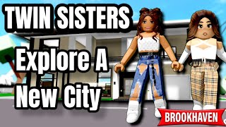 💕 TWIN SISTERS Explore A New City 💕 | Brookhaven 🏡 Roleplay | Voice RP