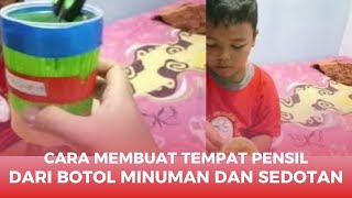 cara membuat tempat pensil dari bekas botol minuman gelas dan sedotan