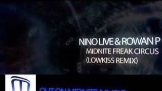 Midnite Freak Circus - Nino Live & Rowan P - High Quality Promo