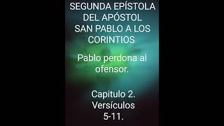 Pablo perdona al ofensor. Santa Biblia Reina V. Segunda de Corintios. Capitulo 2. Versículos 5-11.