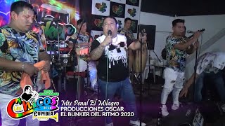 MIX PENAL EL MILAGRO • LOS CHICOS DE LA CUMBIA • EL BUNKER DEL RITMO 2020 • BURGOS EDICIONES