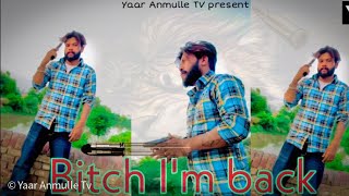 Bitch I'm back (Cover video) Latest Punjabi song 2021