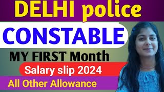 Delhi police Constable First Month Salary slip2024 💥 DA HRA TA All OTHER Allowance 💥