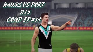 HAWKS WINGS CLIPPED IN HEAVY RAIN AT THE 'G' | PORT ADELAIDE AFL Evo 2 Comp | Ep#14