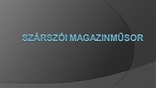 Szárszói magazinműsor 2023.10.23.