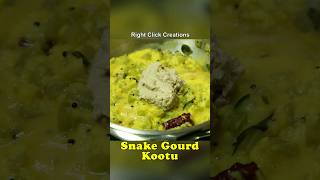 #shorts | Snake Gourd Kootu |